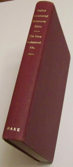 Dake Annotated Reference Bible New Testament